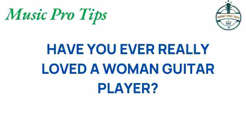 female-guitarists-love-letter