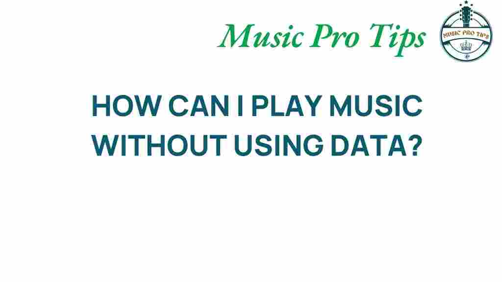 play-music-without-using-data