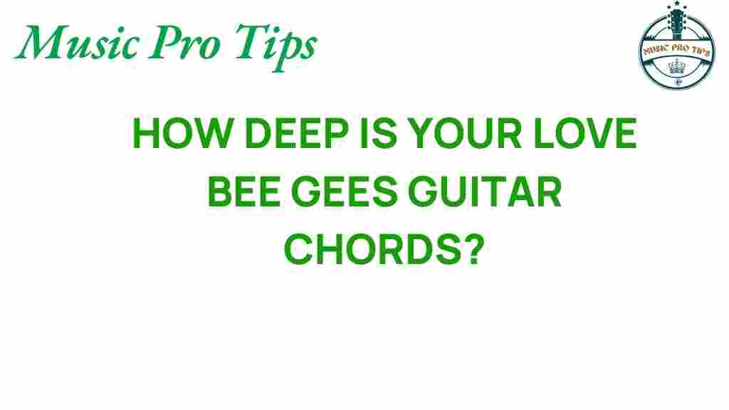 how-deep-is-your-love-guitar-chords