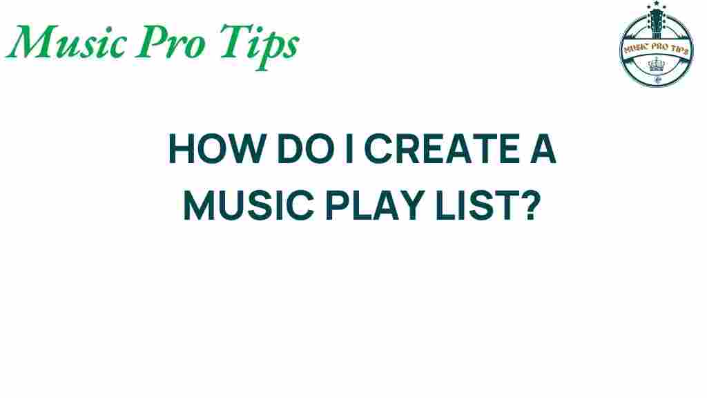 playlist-creation-guide