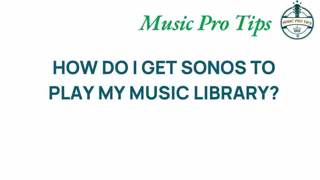sonos-play-music-library