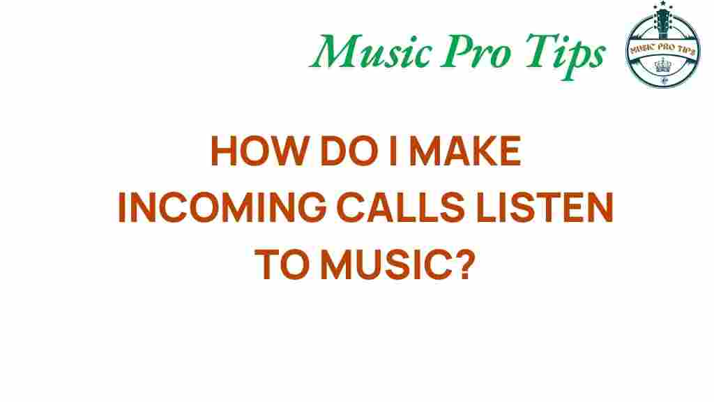 incoming-calls-listen-to-music