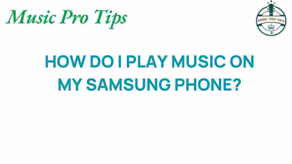 play-music-on-samsung-phone