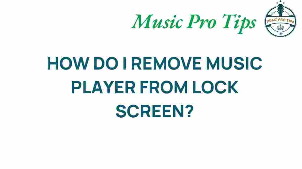 remove-music-player-lock-screen