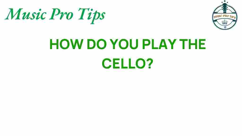 how-to-play-the-cello