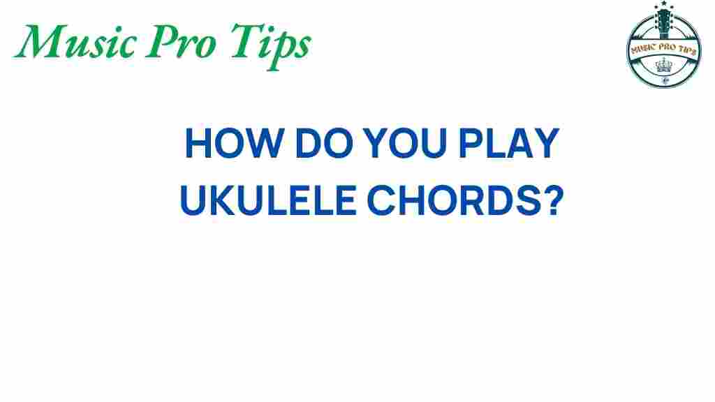 ukulele-chords-play-ukulele