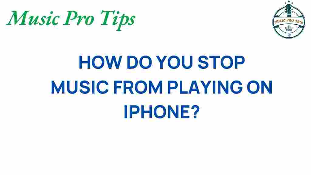 stop-music-playing-iphone