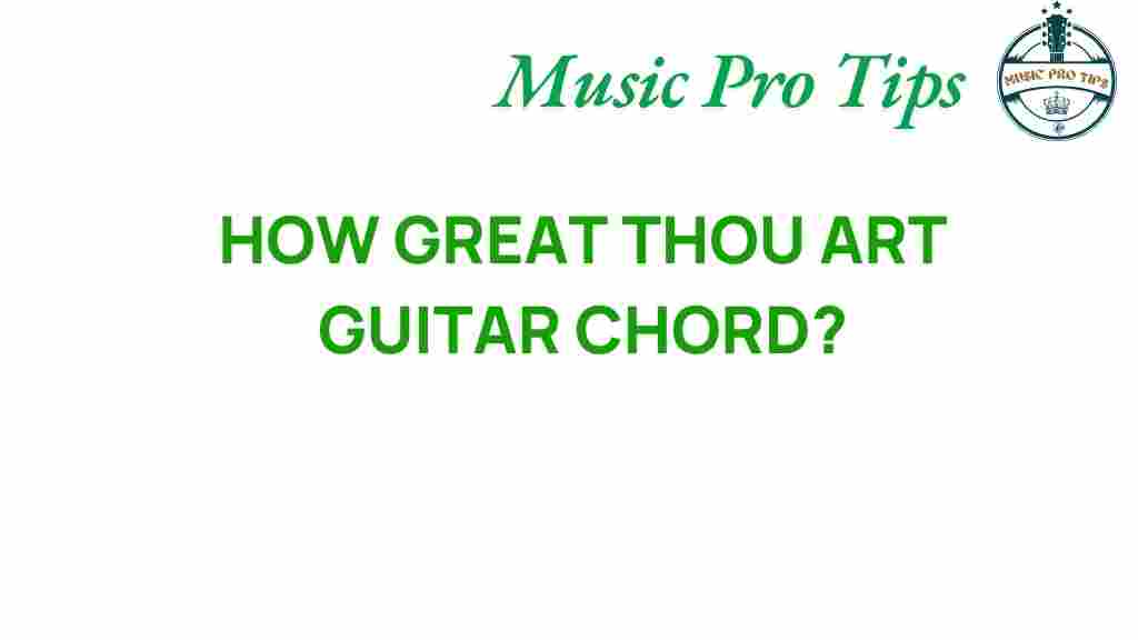 how-great-thou-art-guitar-chord