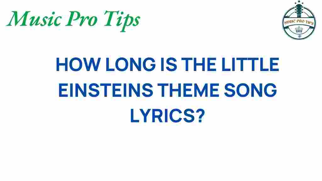 little-einsteins-theme-song-length