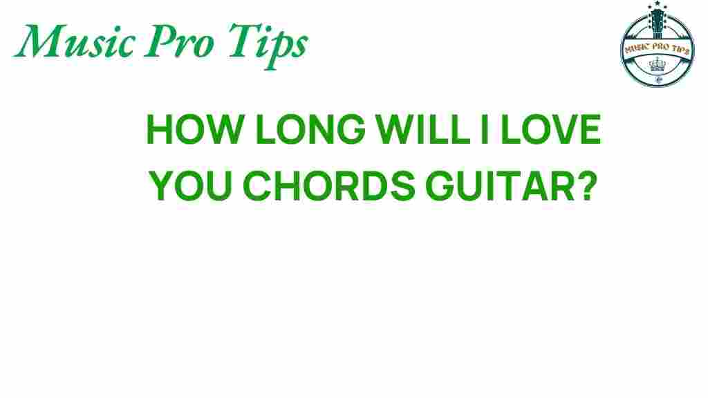 how-long-will-i-love-you-chords-guitar