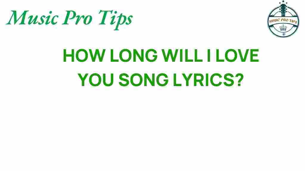 how-long-will-i-love-you-lyrics