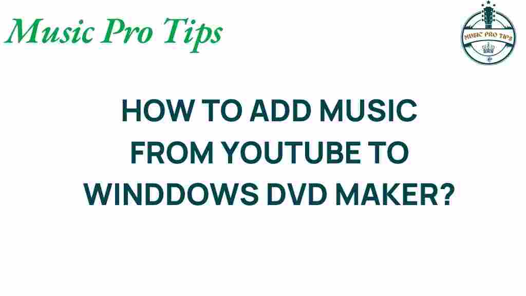 youtube-music-windows-dvd-maker