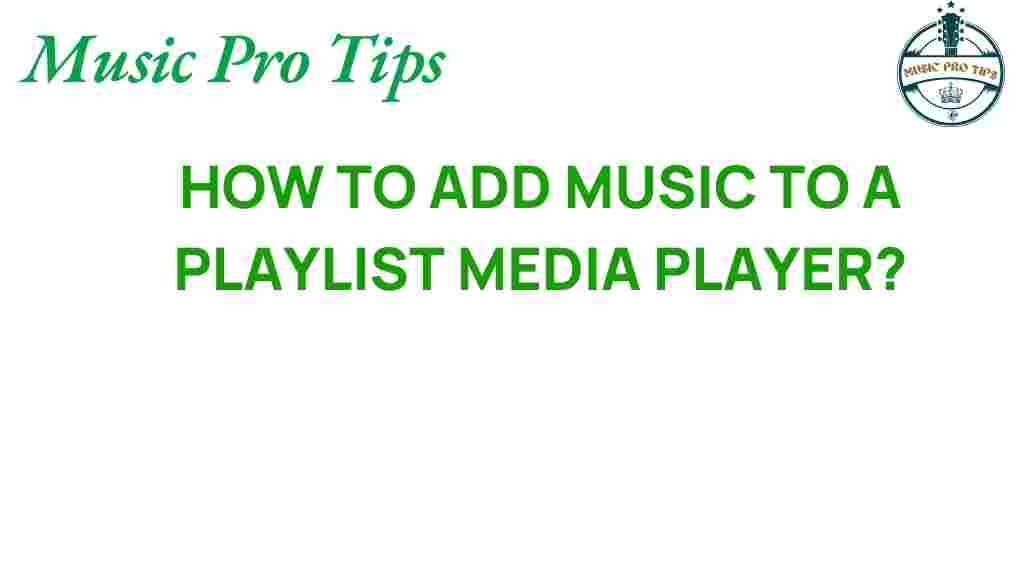 add-music-to-playlist-media-player