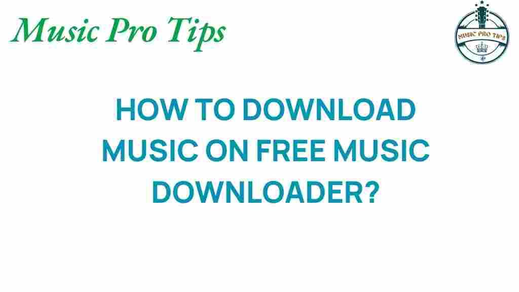 free-music-downloader-guide