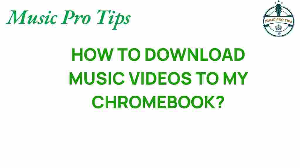 download-music-videos-chromebook
