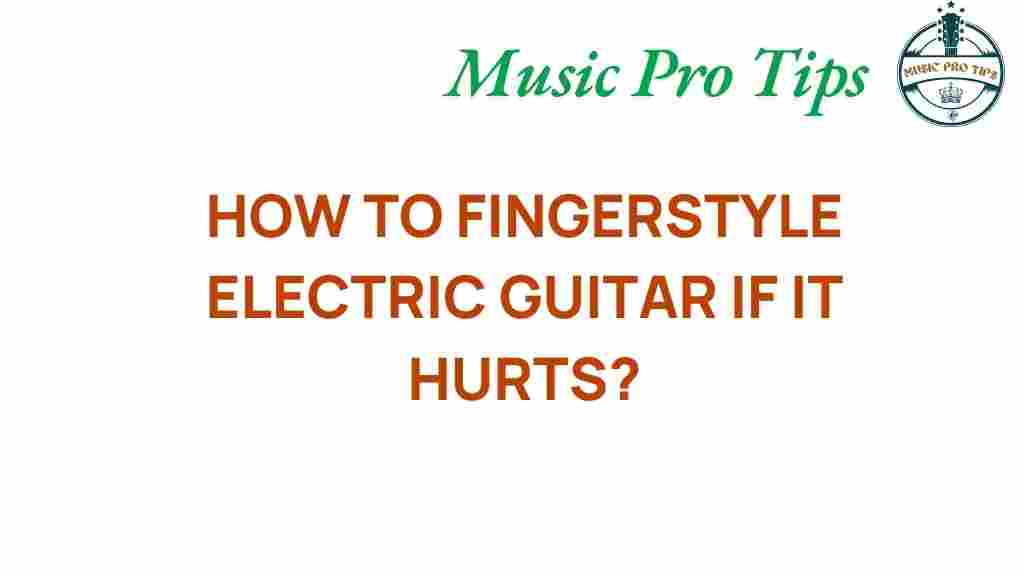 fingerstyle-electric-guitar-pain-management