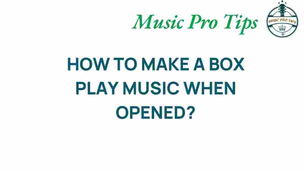 how-to-make-music-box