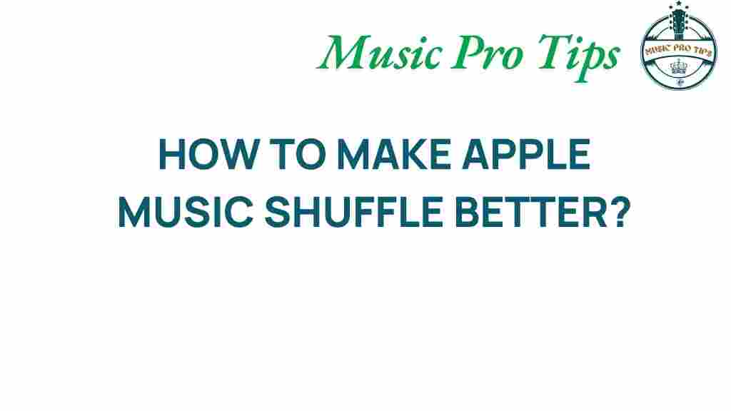 apple-music-shuffle-better