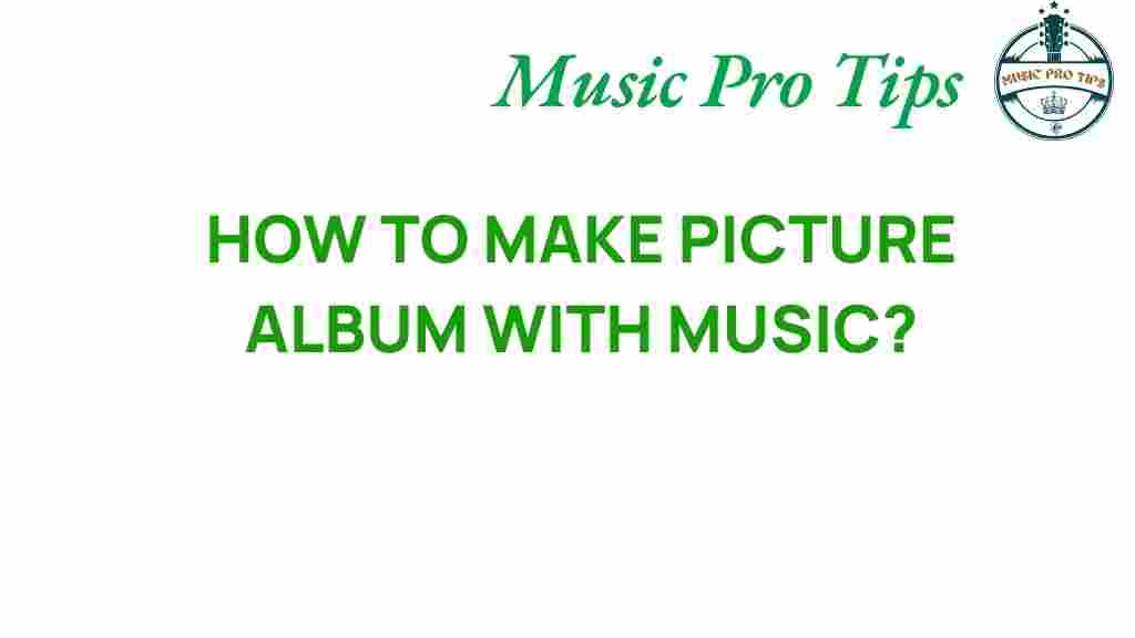 create-picture-album-with-music