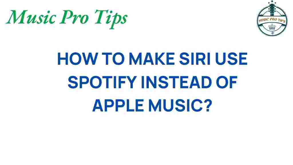 unlocking-siri-spotify-default-music-app