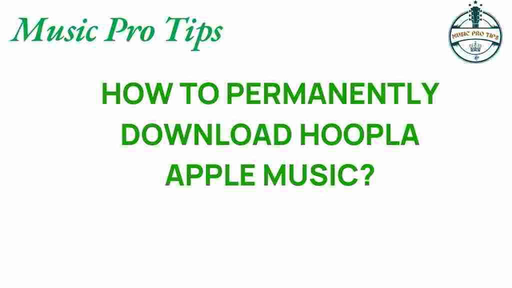 hoopla-permanently-download-apple-music
