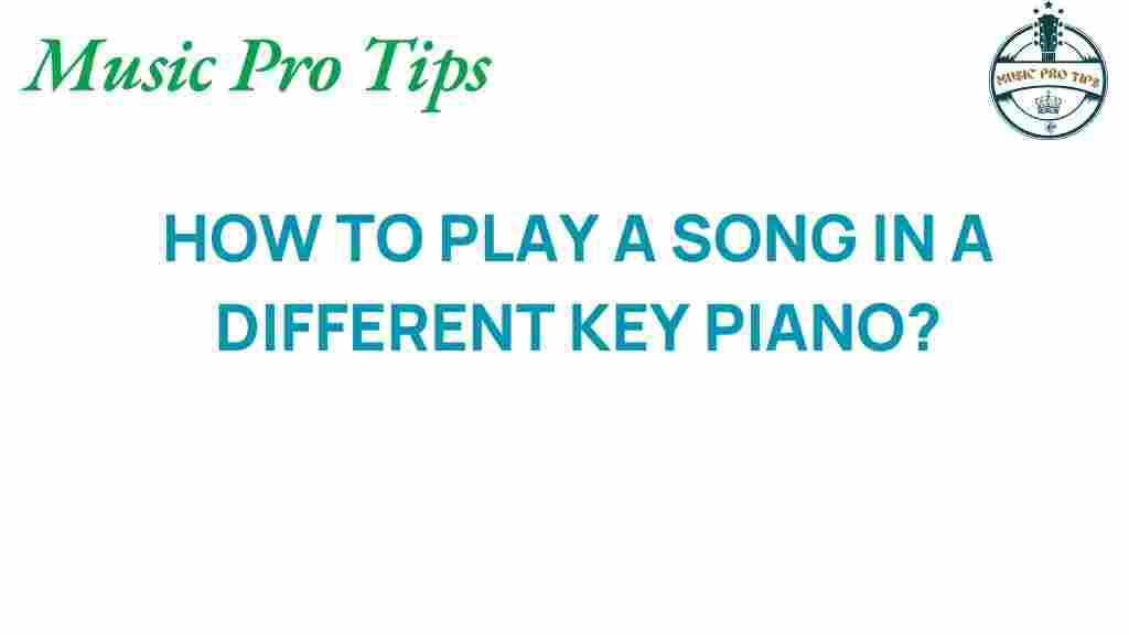 how-to-play-a-song-in-a-different-key-piano