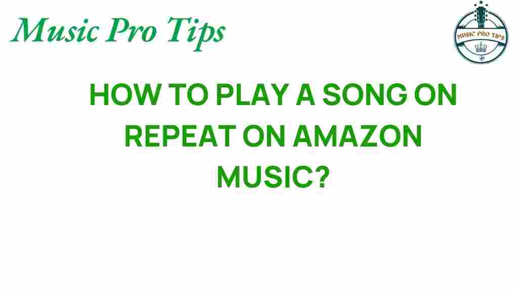play-song-repeat-amazon-music