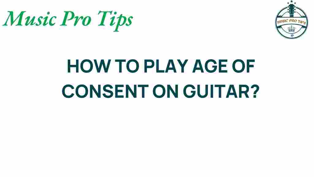 age-of-consent-guitar-tutorial