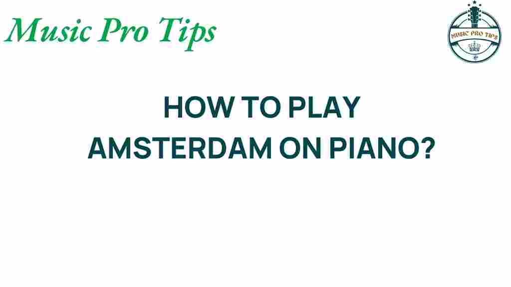 how-to-play-amsterdam-on-piano