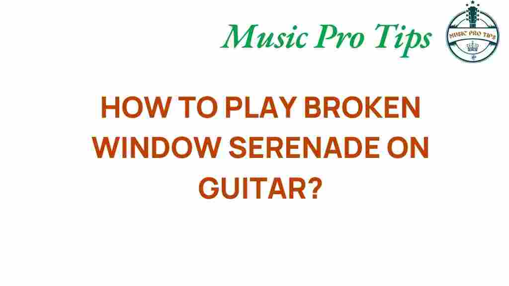 broken-window-serenade-guitar