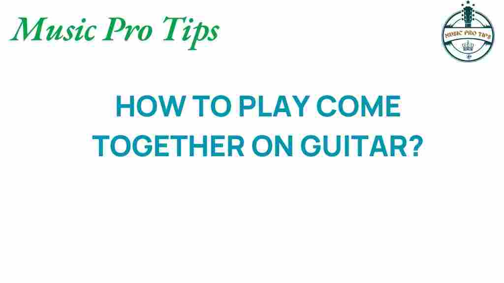 come-together-guitar