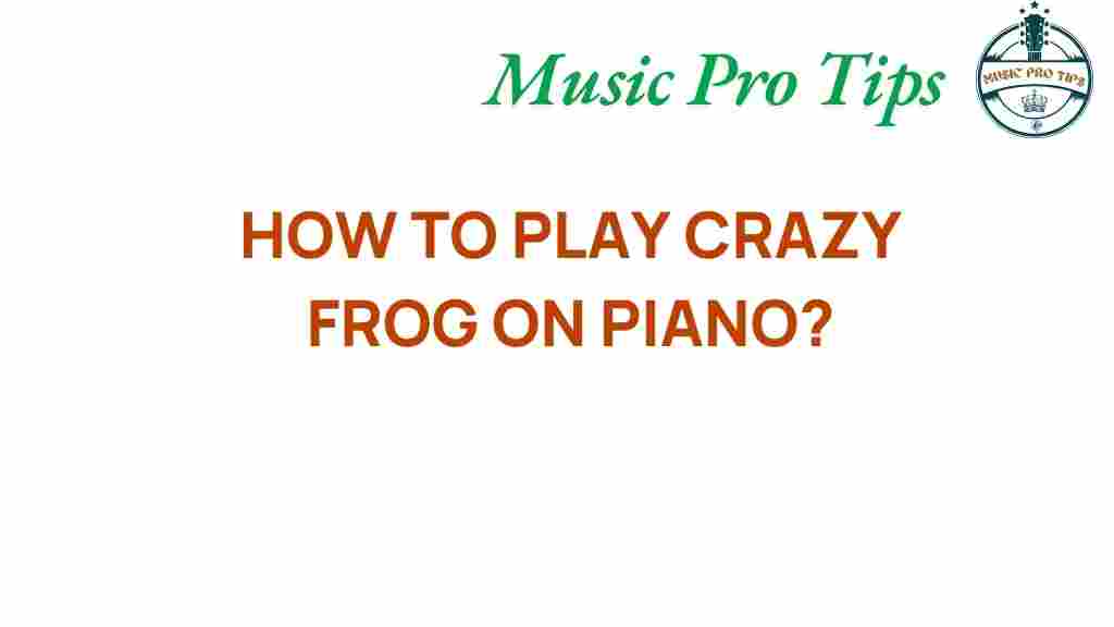 crazy-frog-piano-tutorial