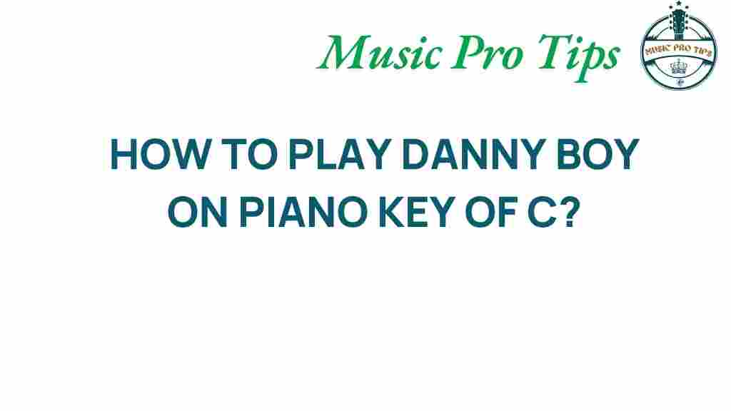mastering-danny-boy-piano-key-of-c