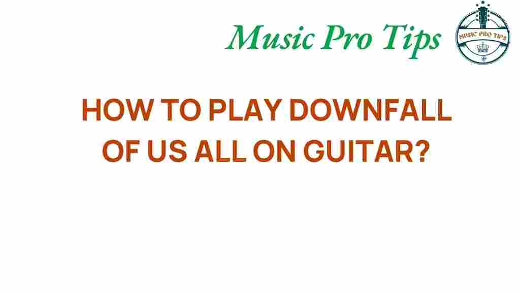 mastering-guitar-downfall-of-us-all
