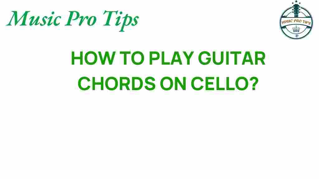 guitar-chords-on-cello