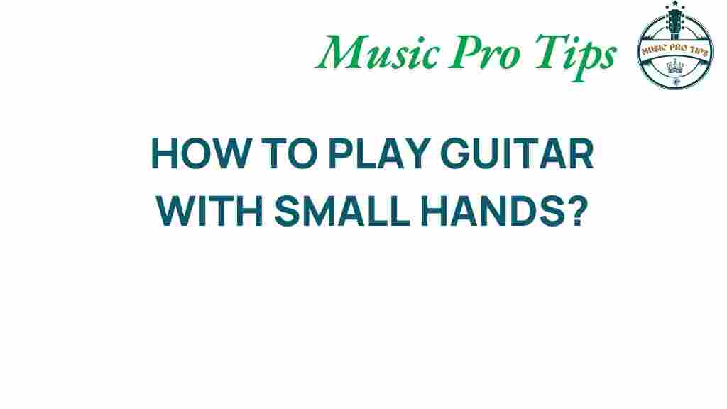 guitar-small-hands-tips