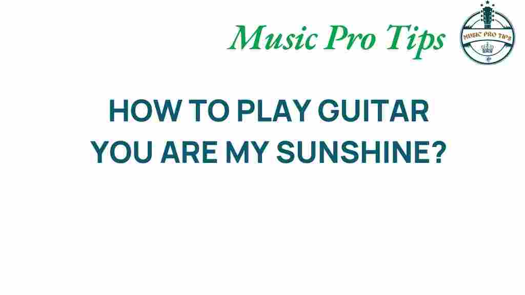 guitar-you-are-my-sunshine