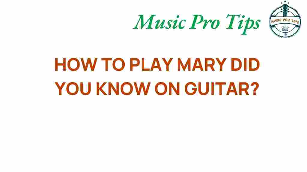 mary-did-you-know-guitar