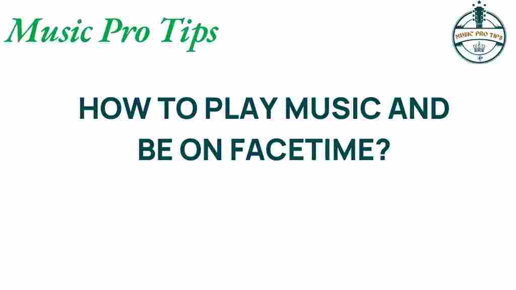 facetime-music-tips
