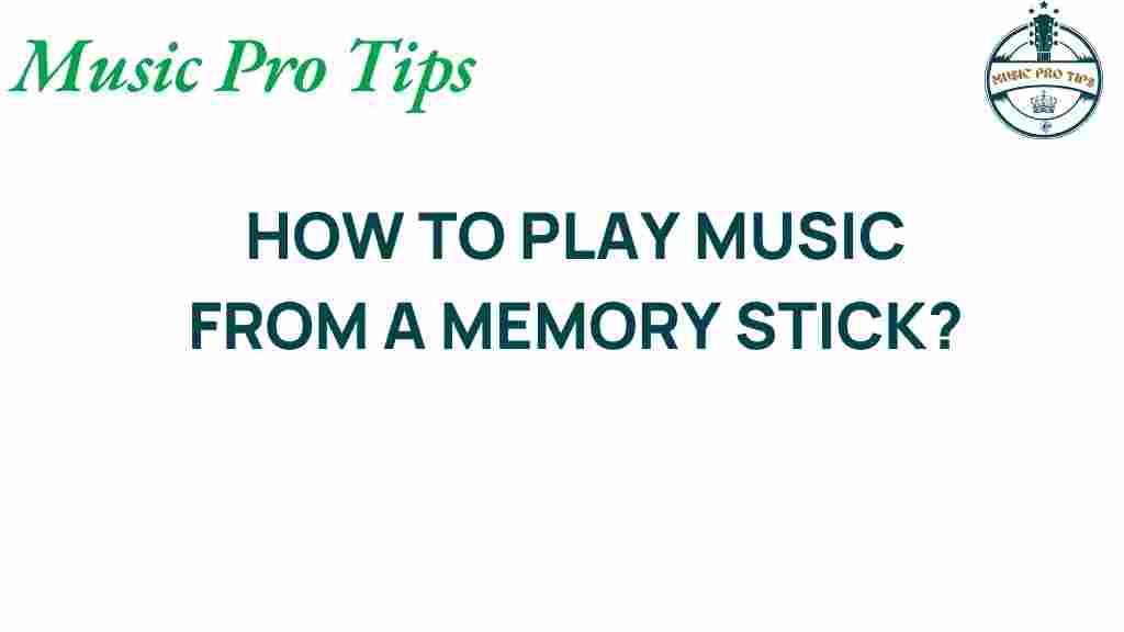play-music-memory-stick
