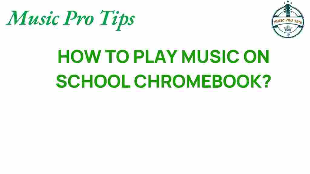 how-to-play-music-on-school-chromebook