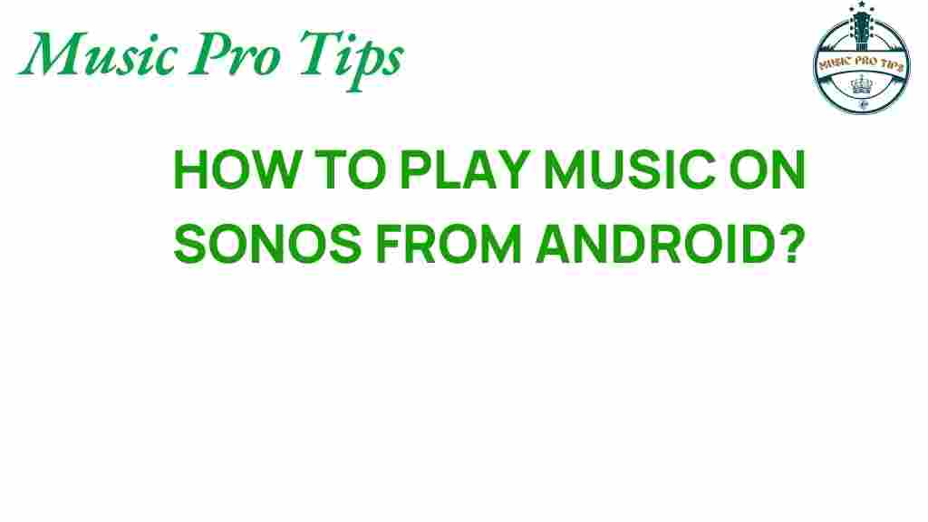 play-music-on-sonos-from-android