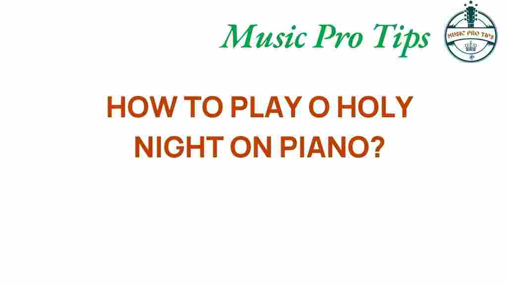 mastering-o-holy-night-piano