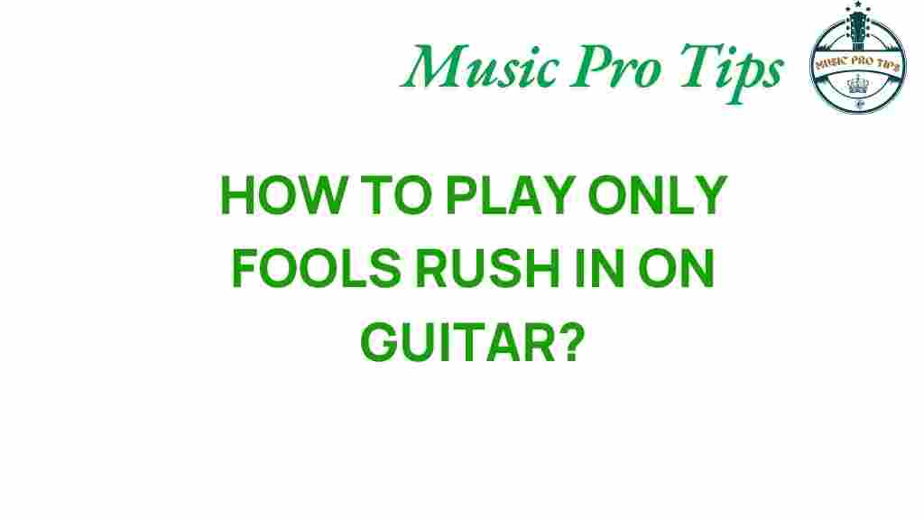 only-fools-rush-in-guitar