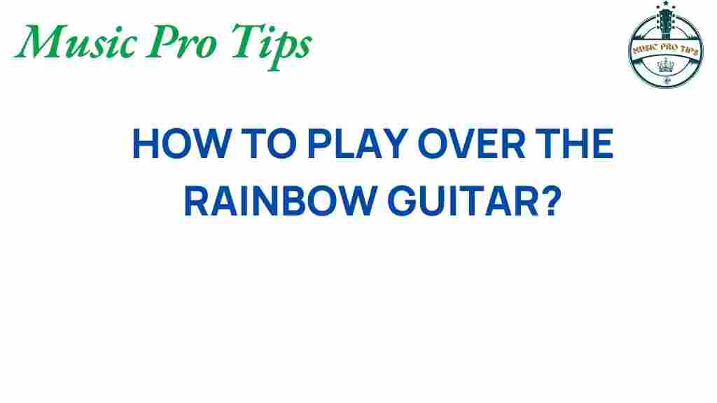 over-the-rainbow-guitar