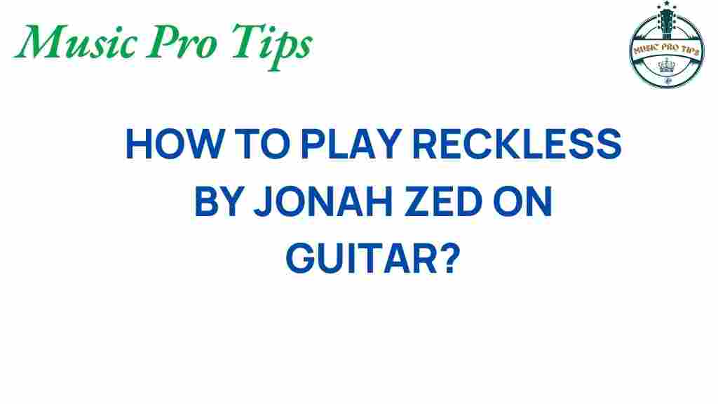 unlocking-secrets-playing-reckless-jonah-zed-guitar