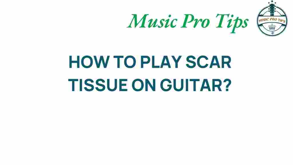 how-to-play-scar-tissue-on-guitar