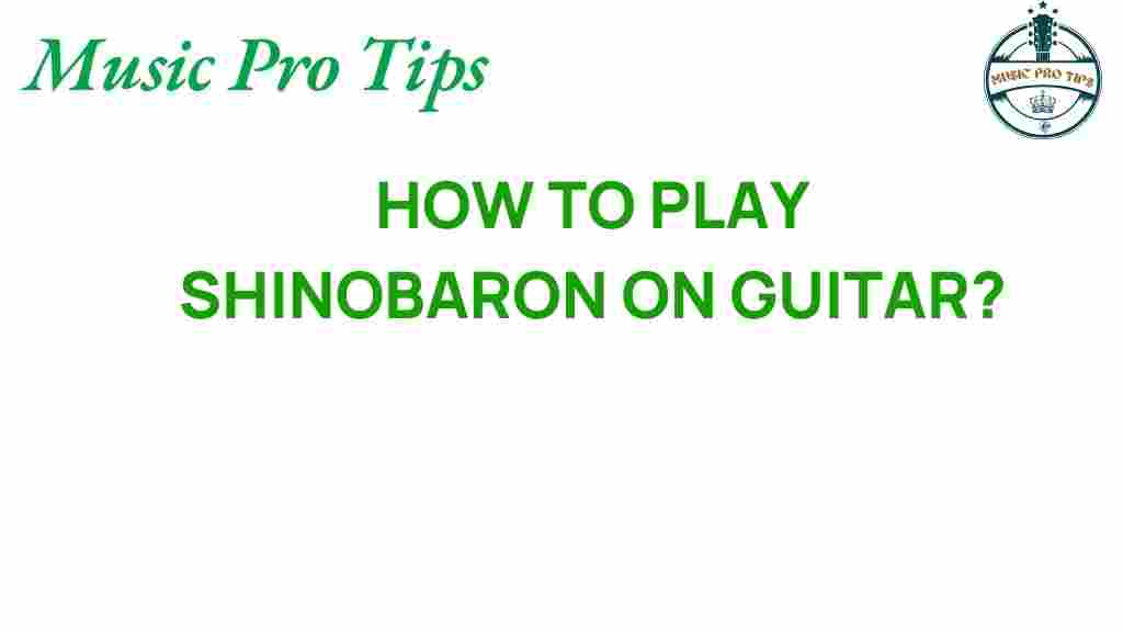 unlocking-secrets-of-shinobaron-on-guitar