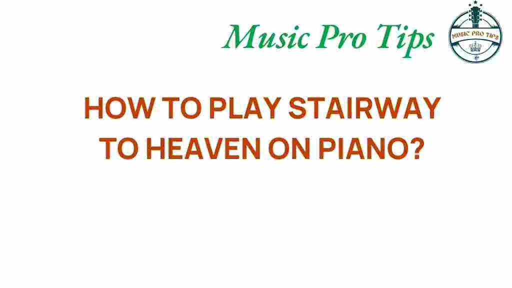 unlocking-secrets-stairway-to-heaven-piano