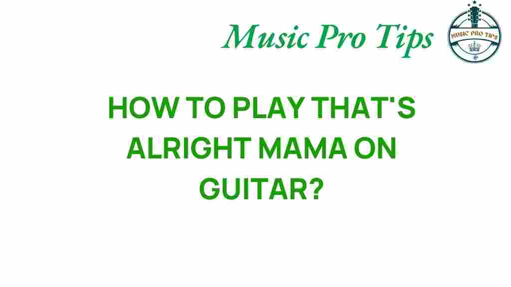 mastering-thats-alright-mama-guitar